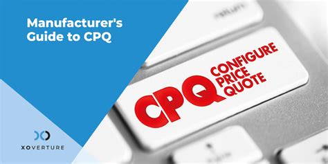 A Manufacturer's Guide to Operating Lean with CPQ .